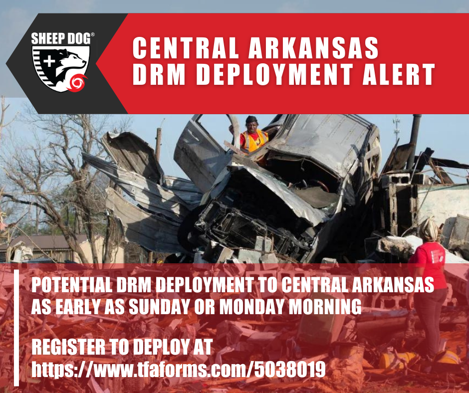 Potential Deployment for Central Arkansas Tornado Recovery