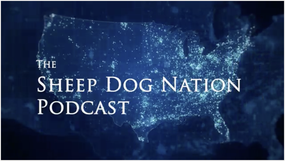 Premiering on 9/11/23 at Noon CT – Sheep Dog Nation Podcast Episode 1