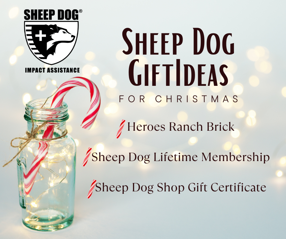 Christmas will be here in 5 DAYS! Remember the Sheep Dog in your life and get them a gift that will last a lifetime! 