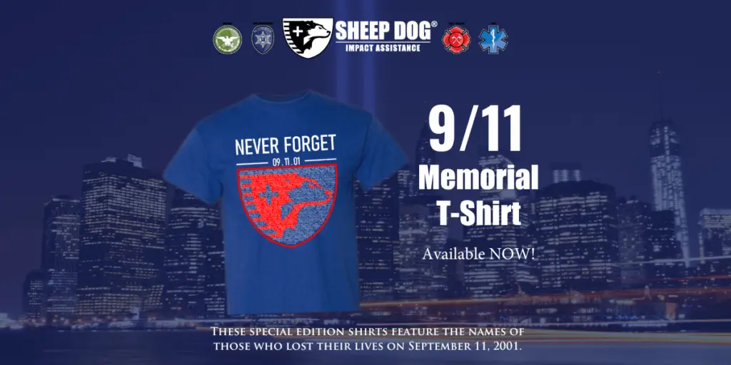 Your contribution not only supports the vital work of Sheep Dog Impact Assistance but also ensures that the memory of our brave heroes lives on through your support. Wear this limited-edition shirt with pride and join us in celebrating the courage and sacrifice of our first responders.
Don't miss out—this is your chance to stand with those who serve and protect. Donate today and secure your 9/11 Memorial T-shirt as a symbol of your unwavering support and gratitude. Together, we can honor the fallen and support the heroes of tomorrow.
