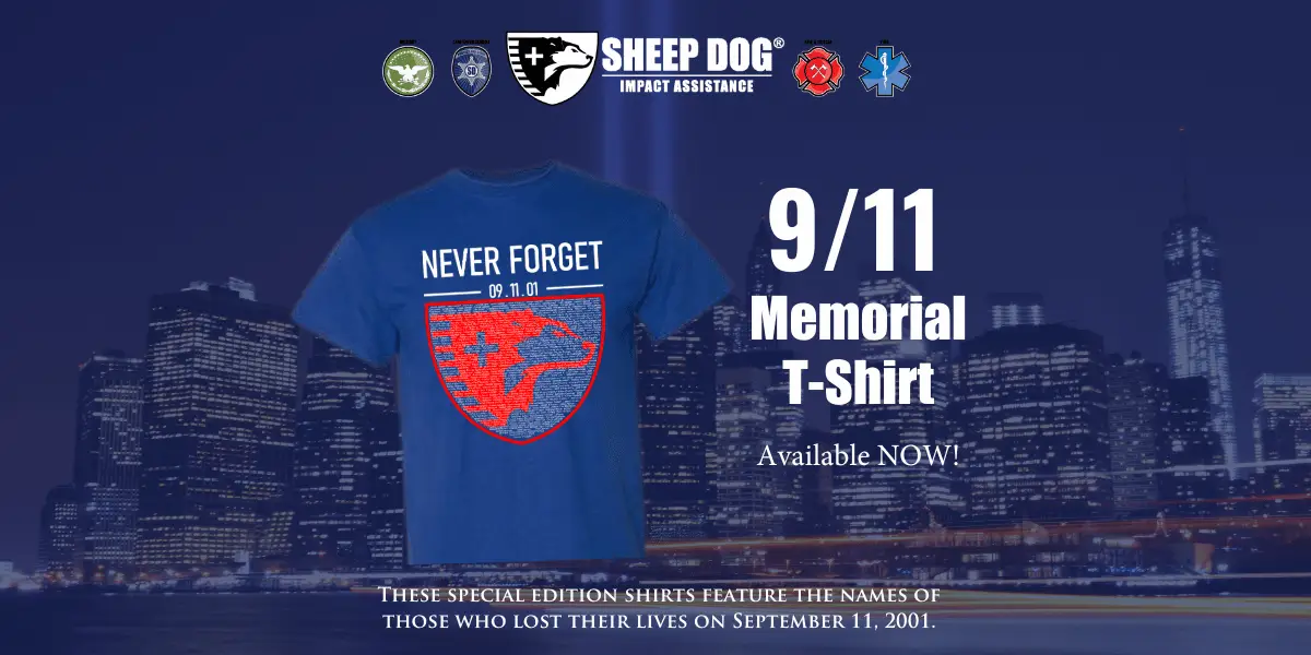 Your contribution not only supports the vital work of Sheep Dog Impact Assistance but also ensures that the memory of our brave heroes lives on through your support. Wear this limited-edition shirt with pride and join us in celebrating the courage and sacrifice of our first responders. Don't miss out—this is your chance to stand with those who serve and protect. Donate today and secure your 9/11 Memorial T-shirt as a symbol of your unwavering support and gratitude. Together, we can honor the fallen and support the heroes of tomorrow.