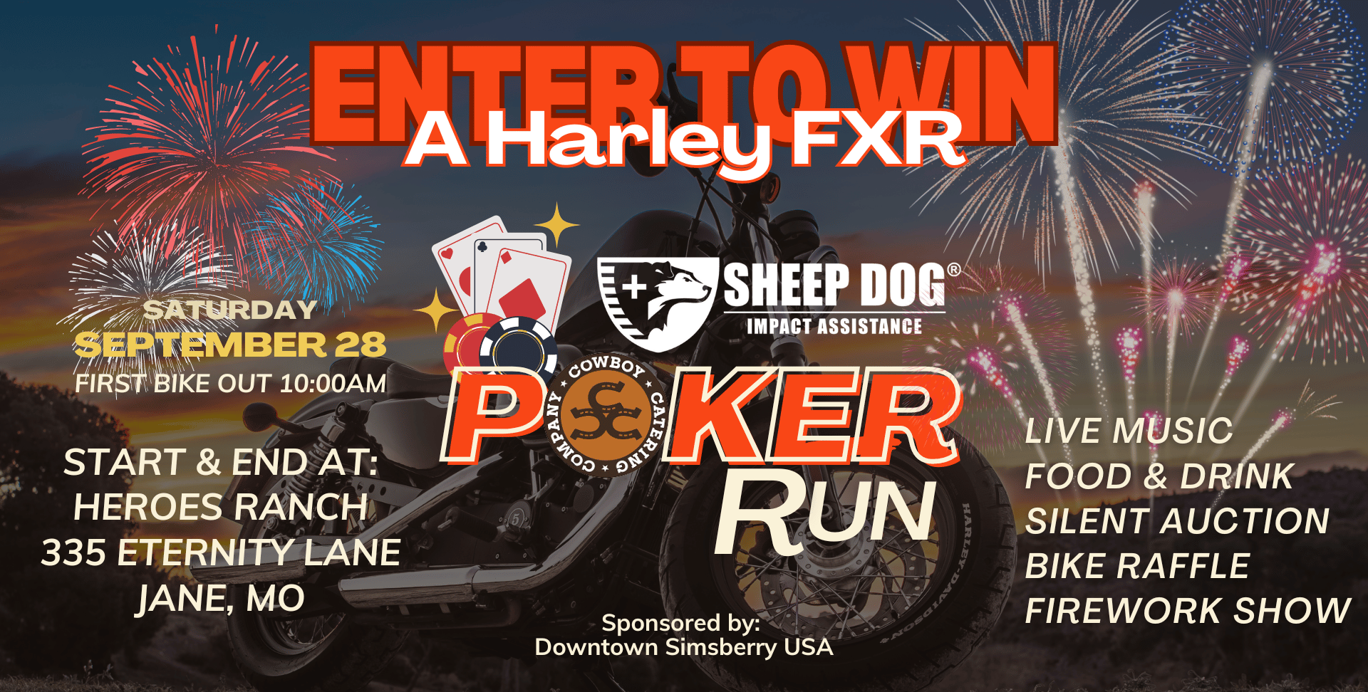 Get ready for an amazing day at the Sheep Dog Impact Assistance Poker Run, sponsored by Cowboy Catering Company! Join us for a fun-filled event featuring delicious food, live music, and a chance to win a 1993 Harley FXR! Whether you’re a seasoned rider or just looking for a great time, this is the event you don’t want to miss. Sign up now and support a great cause while enjoying a fantastic day out on your bike. Tickets for this event are $25 each, hurry and get yours today!