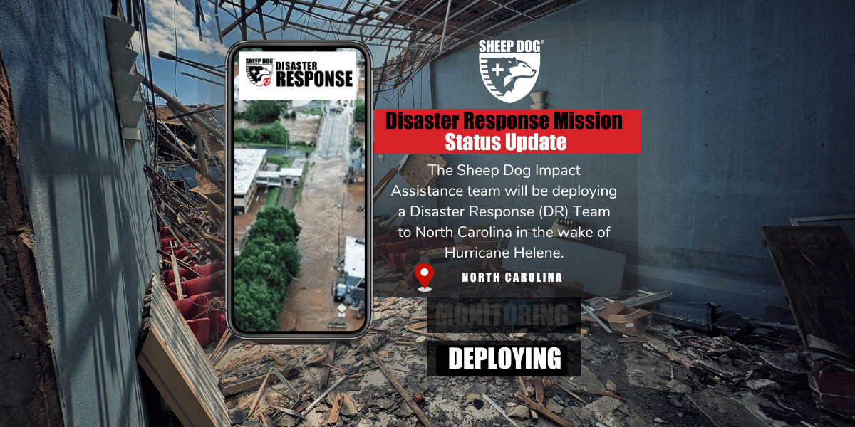 The Sheep Dog Impact Assistance team will be deploying a Disaster Response (DR) Team to North Carolina in the wake of Hurricane Helene.