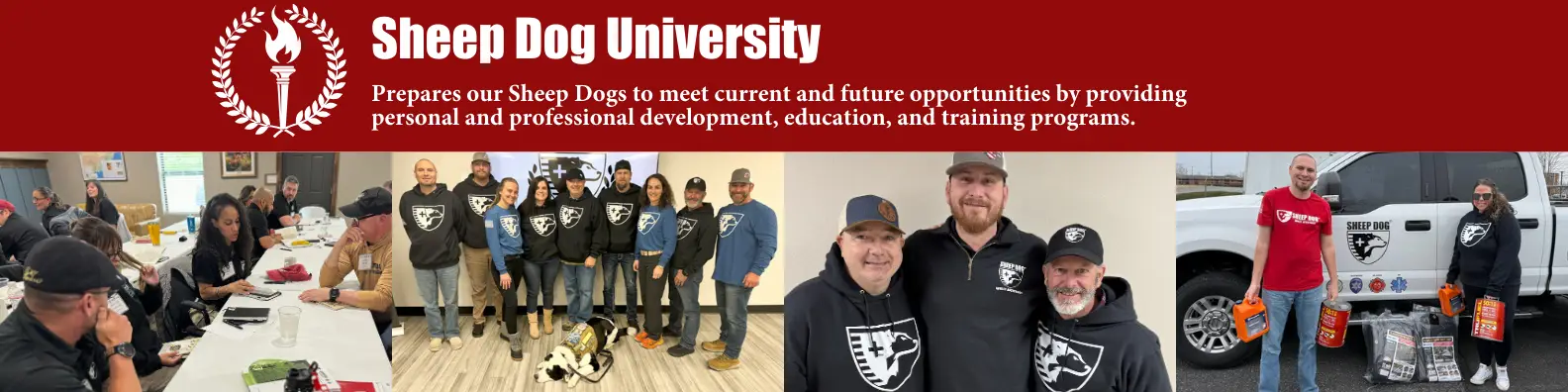 Sheep Dog University's (SDU) mission statement is to prepare our Sheep Dogs to meet current and future opportunities by providing personal and professional development, education, and training programs. The university aims to preserve and present the history of Sheep Dog Impact Assistance, and to inform the public regarding its efforts to engage, assist and empower our nation’s heroes through Outdoor Adventures (physical activity), Warrior PATHH training (mental wellness) and Continued Service/Disaster Response (volunteerism) programs.