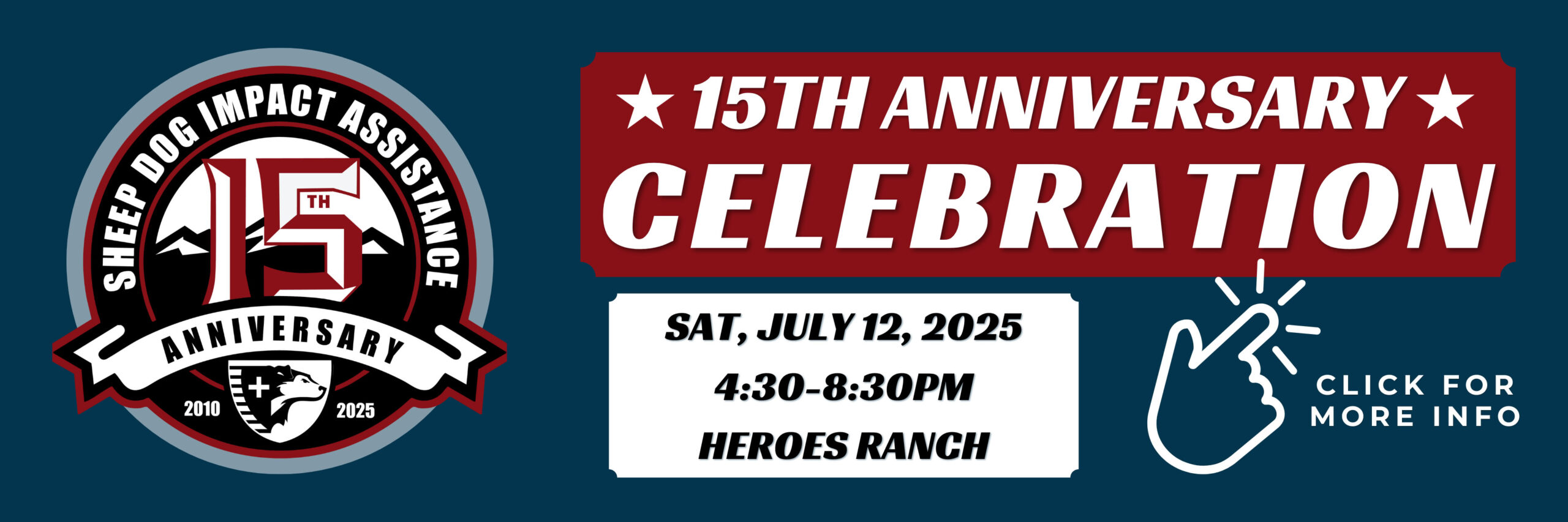Sheep Dog Impact Assistance 15th Anniversary Celebration | Saturday, July 12, 2025, 4:30-8:30PM, Heroes Ranch | Click for more info